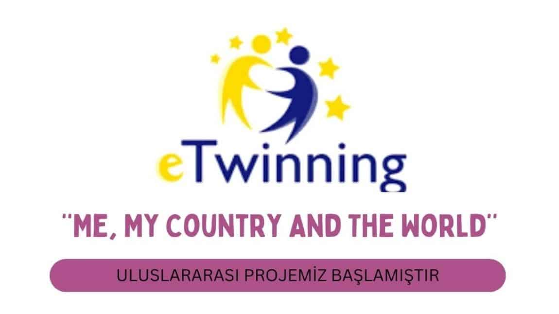 ‘‘Me, My Country And The World’’ eTWİNNİNG PROJESİ